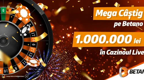 Mega câștig în Cazinoul Live Betano: 1.000.000 de lei la Ruletă