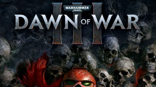 Warhammer 40,000: Dawn of War III - data de lansare și ediții speciale