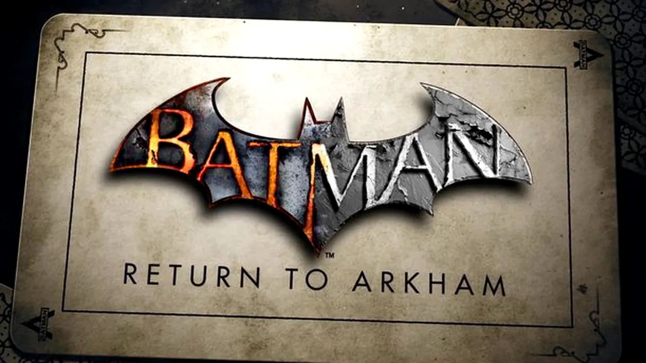 Batman: Return To Arkham - colecția de remasterizări, anunțată oficial