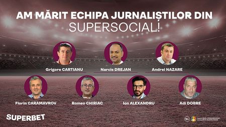 Grupul experților din SuperSocial s-a mărit! 7 noi jurnaliști sportivi pariază acum în aplicația Superbet! Vino și urmărește-i!