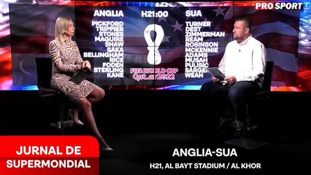 Qatar 2022, ziua de vineri cu 4 meciuri! Cap de afiș: Anglia-SUA | Jurnal de Super Mondial cu Carmen Mandiș și Daniel Nazare | VIDEO