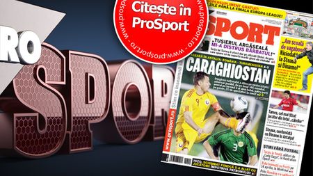 Sâmbătă în ProSport:** amicalul "caraghiostan" și antrenorul incendiar