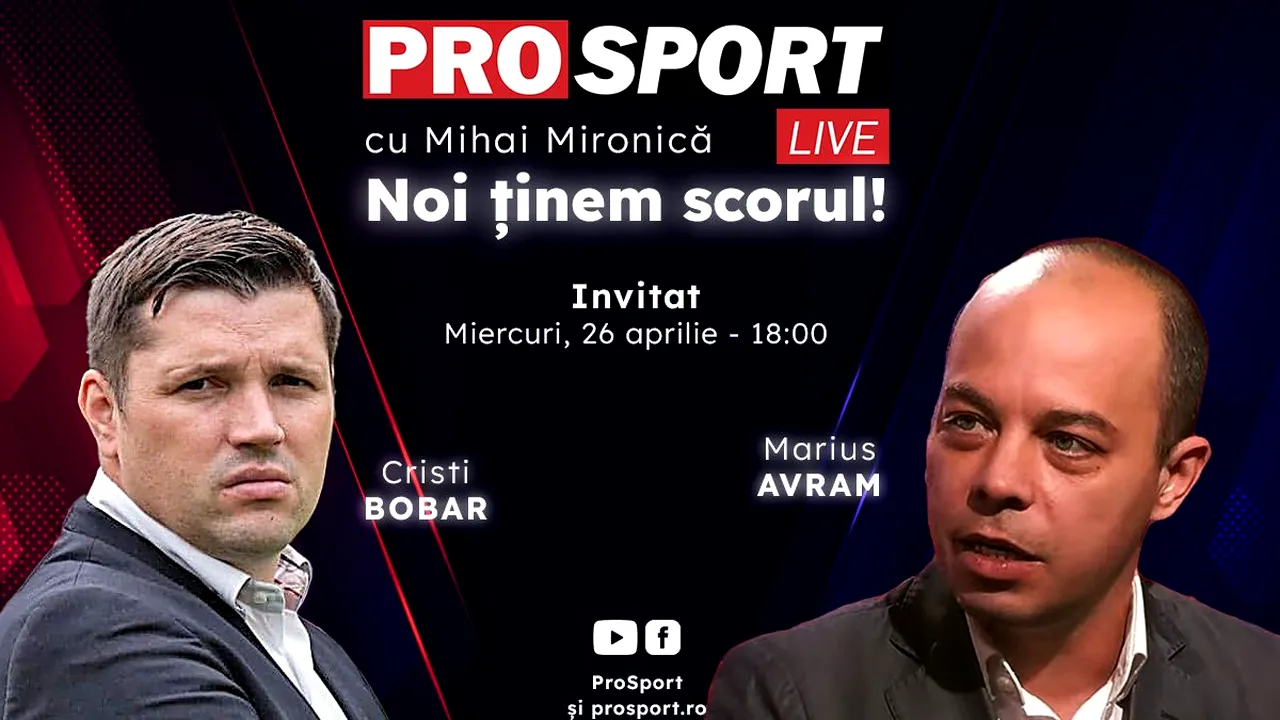 ProSport Live, ediție specială pe prosport.ro! Fostul arbitru FIFA, Marius Avram, și președintele Reșiței, Cristi Bobar, vorbesc despre acuzațiile șocante ale lui Răzvan Burleanu la adresa lui Gigi Becali!