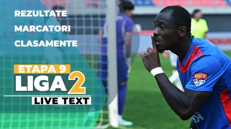 Etapa 9 Liga 2 | Șapte jocuri încep de la ora 11:00. La Târgoviște ajunge echipa cu punctaj maxim în deplasare. Robert Ilyeș e la primul joc de la revenirea în campionat