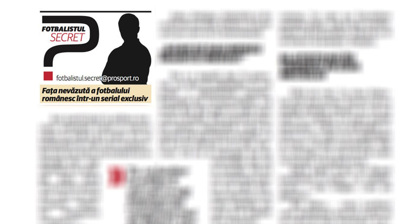 Luni, la 10:00, pe www.prosport.ro: Fotbalistul Secret face dezvăluiri din culisele fotbalului românesc!
