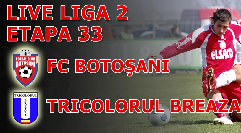 Victoria lui Tincu!** FC Botoșani - Tricolorul 3-1