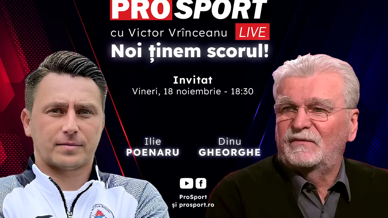 ProSport Live, o nouă ediție premium pe prosport.ro! Ilie Poenaru și Dinu Gheorghe sunt invitații speciali ai emisiunii, de la 18:30