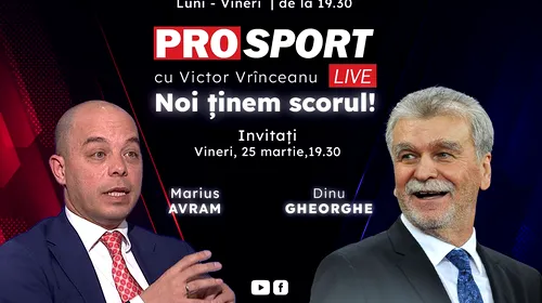 ProSport Live, o nouă ediție pe prosport.ro! Dinu Gheorghe și Marius Avram vorbesc despre debutul lui Edi Iordănescu la naționala României în partida amicală contra Greciei!