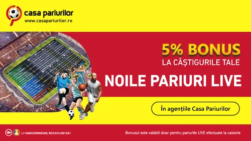 (P) În agențiile Casa Pariurilor te așteaptă un Bonus de 5% la câștiguri pe Noile Pariuri LIVE