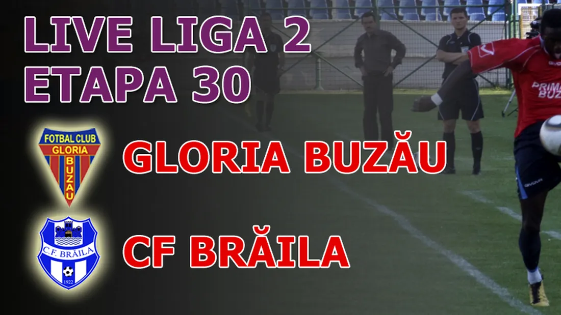 Gloria Buzău - CF Brăila 1-5!** Viorel Ion a făcut spectacol în Crâng