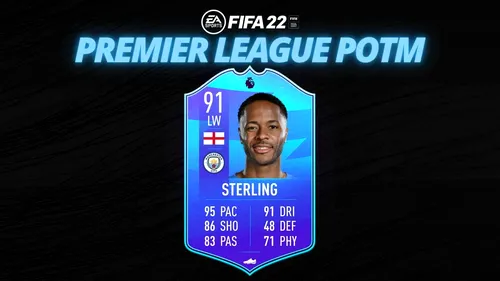 FIFA 22 | Raheem Sterling este jucătorul lunii din ePremier League! Ce card a primit atacantul din partea EA Sports