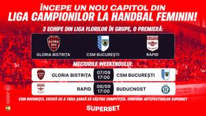 ADVERTORIAL | Din Liga Florilor până în Liga Campionilor. Urmează SuperMeciuri pentru trio-ul de aur al handbalului feminin românesc