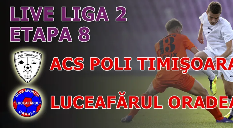 ACS Poli - Luceafărul Oradea 2-0!** Timișorenii sunt tari în cap