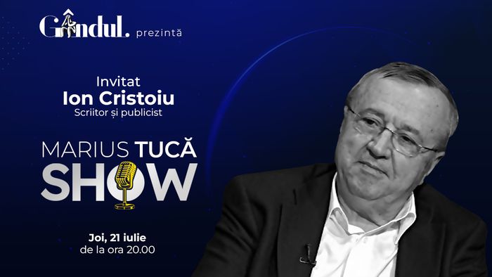 Marius Tucă Show începe joi, 21 iulie, de la ora 20.00, live pe gandul.ro