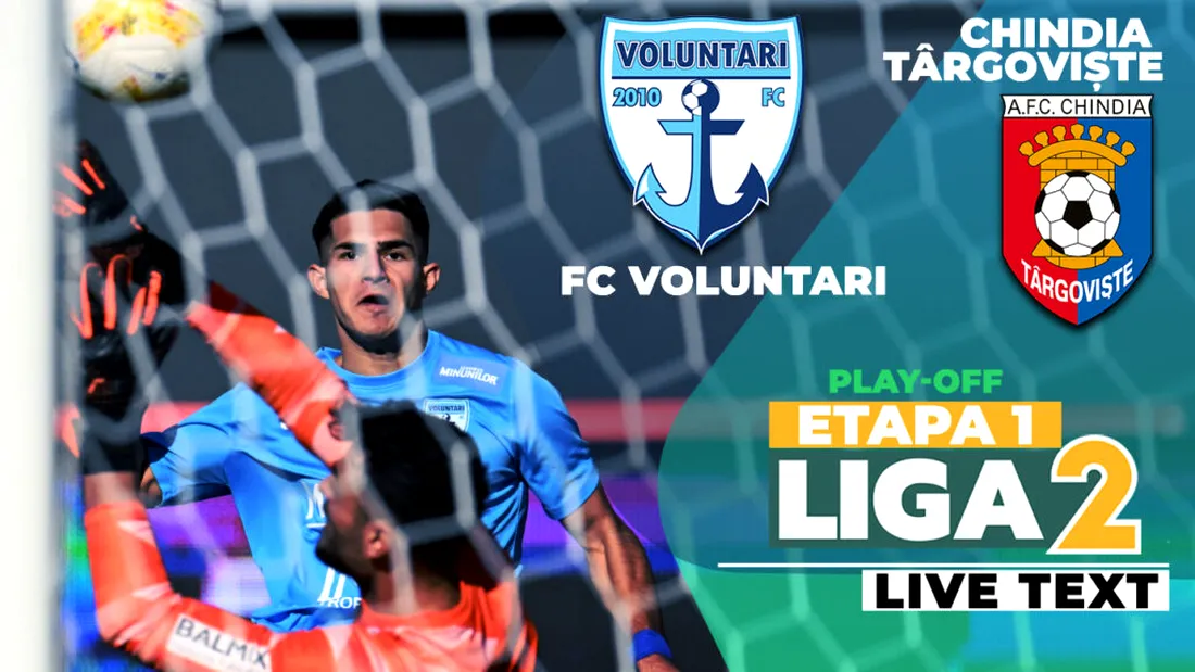 FC Voluntari umilește Chindia la debutul în play-off-ul Ligii 2. Continuă coșmarul târgoviștenilor contra ilfovenilor