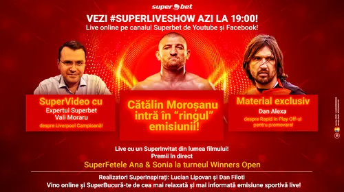 Ediție de forță pentru SuperLive Show: Moroșanu, Maticiuc și superinformații exclusive! Azi de la 19:00 în direct pe Facebook și Youtube!