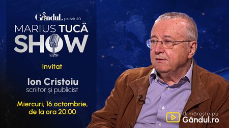 Marius Tucă Show începe miercuri, 16 octombrie, de la ora 20.00, live pe gândul.ro. Invitat: Ion Cristoiu