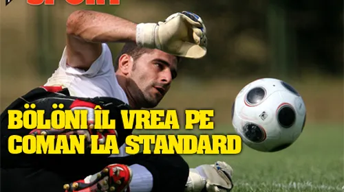 Dani Coman, dorit la Standard Liege!