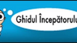 Ghidul incepatorului!