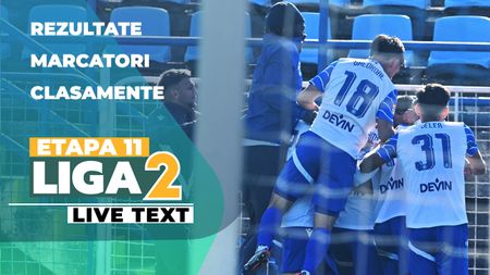 Etapa 11 Liga 2 | Primele cinci meciuri ale zilei încep la ora 11:00. Liderul are misiune dificilă la Suceava