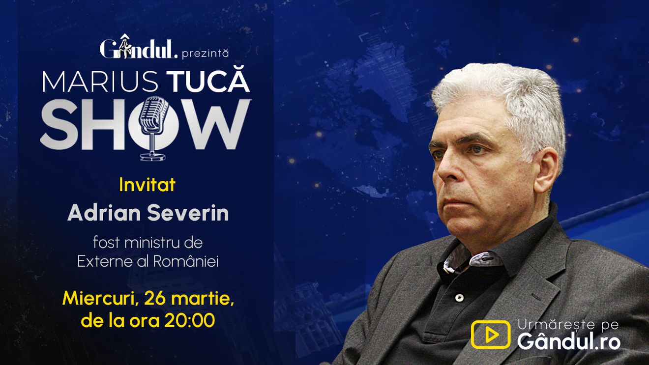 Marius Tucă Show începe miercuri, 26 martie, de la ora 20.00, live pe Gândul. Invitat: Adrian Severin