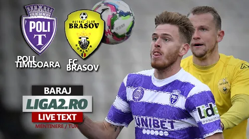 FC Braşov întoarce scorul cu Poli Timișoara, în deplasare, și câștigă prima manșă a barajului pentru evitarea retrogradării în Liga 3
