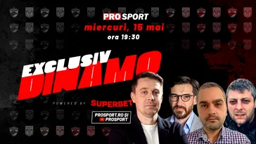 EXCLUSIV DINAMO, miercuri, în DIRECT, de la ora 19:30, cu Ion Alexandru (jurnalist Eurosport), Alexandru Brădescu (jurnalist ProSport) și Daniel Șendre