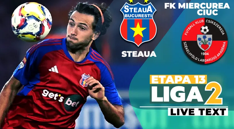 Steaua învinge FK Miercurea Ciuc și se apropie la un punct de ultimul loc care duce în play-off. Bogdan Chipirliu, din nou om de gol în Ghencea
