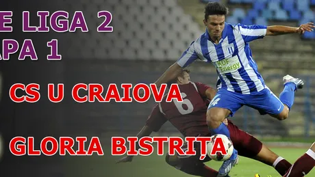 CS U Craiova - Gloria Bistrița 1-1** Budăcan le strică debutul oltenilor