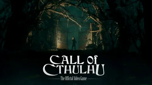 Call of Cthulhu - secvențe de gameplay noi