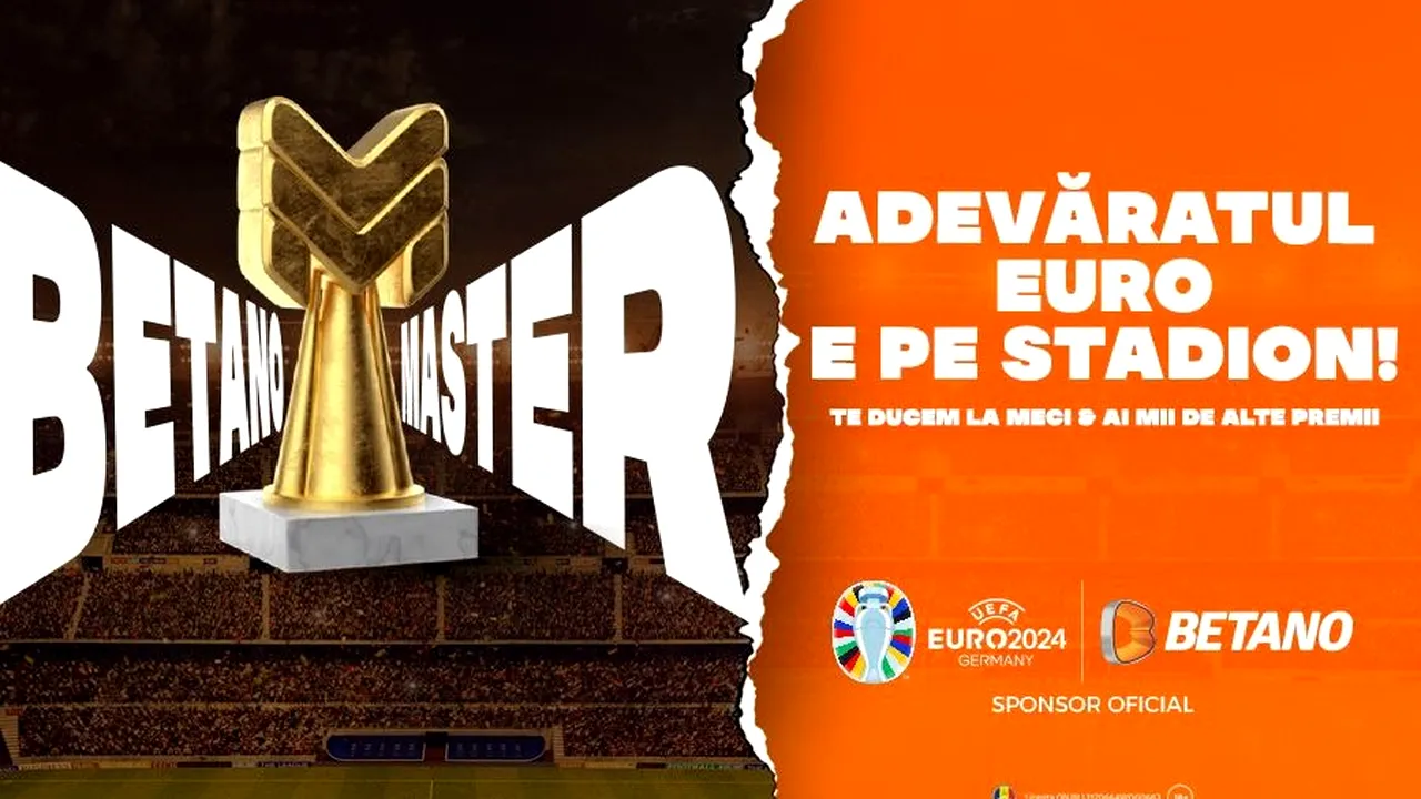 ADVERTORIAL. Betano Master te trimite la EURO 2024