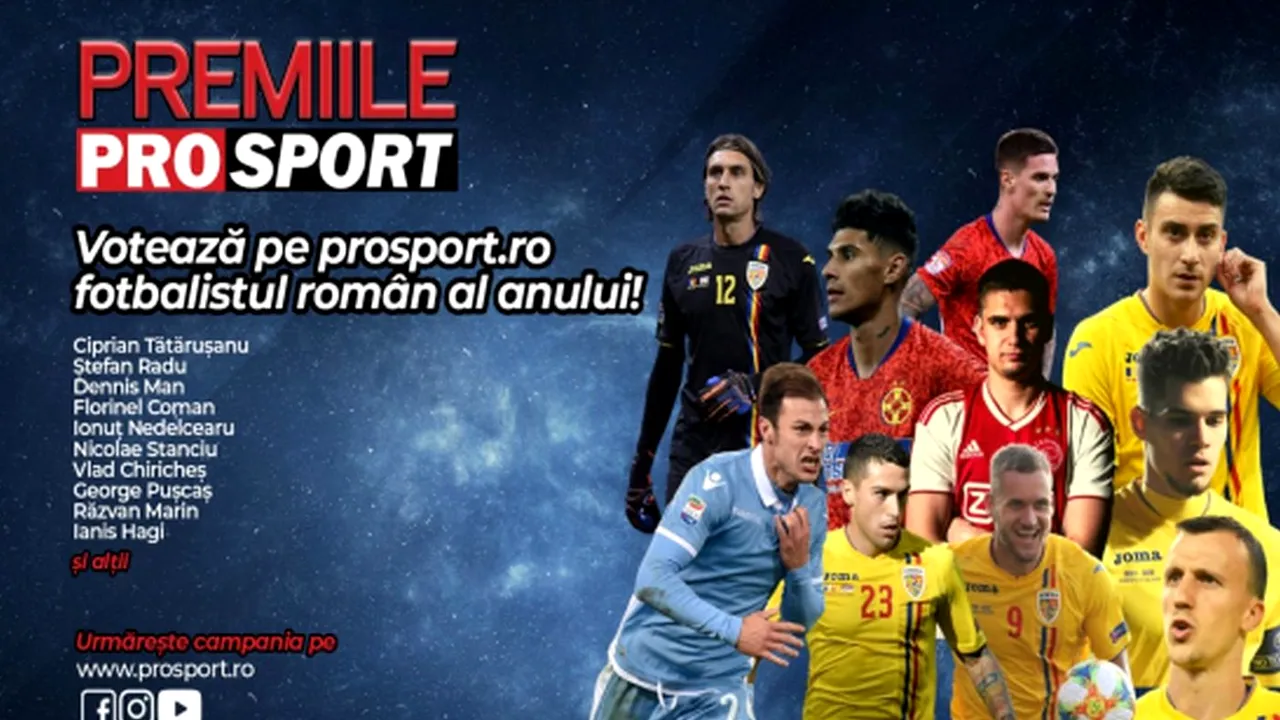 PREMIILE PROSPORT - Votează „Fotbalistul român al anului”