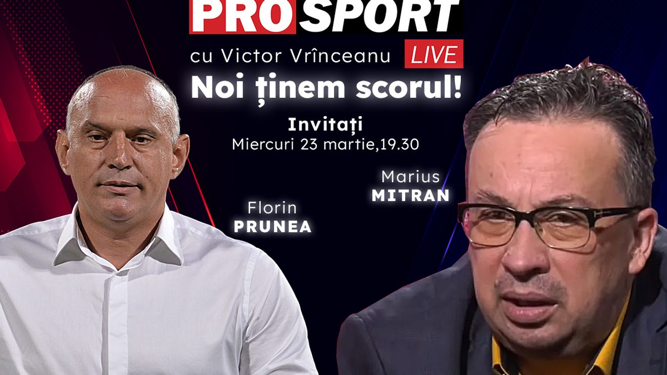 ProSport Live, o nouă ediție premium pe prosport.ro! Florin Prunea și Marius Mitran vorbesc despre cele mai importante subiecte din fotbal!