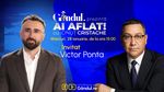 „Ai Aflat! cu Ionuț Cristache” începe miercuri, 28 ianuarie, de la ora 15.00, live pe Gândul. Invitat: Victor Ponta