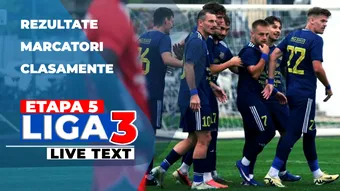 Etapa 5 Liga 3 | 22 de jocuri se dispută astăzi, în prima rundă intermediară din acest sezon. 22 de echipe sunt neînvins, dar doar trei au punctaj maxim