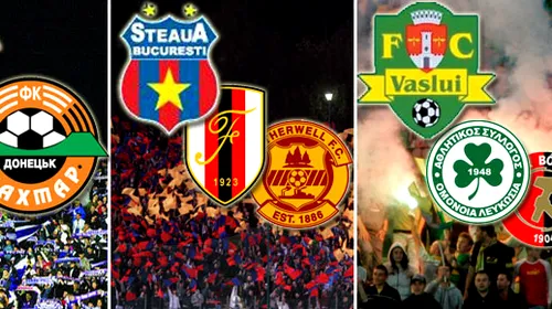 Timișoara-Șahtior Donețk!** Vaslui-Omonia / Torshavn! Steaua/Ujpest-Flamurtari/Motherwell!