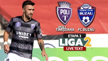 Meci cu ritm la Timișoara și egal echitabil între Poli și FC Buzău. Formația lui Cristian Pustai a acumulat primul punct în noul sezon