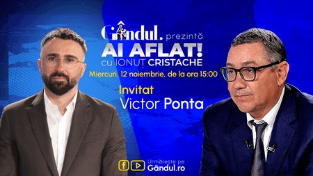 „Ai Aflat! cu Ionuț Cristache” începe miercuri, 12 noiembrie, de la ora 15.00, live pe Gândul. Invitat: Victor Ponta