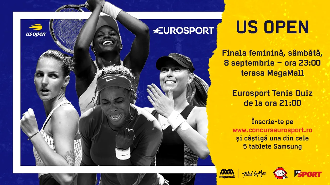 Eurosport și ProSport te invită să vizionezi finala feminină de la US Open, Serena Williams - Naomi Osaka, azi, de la ora 21:00, pe terasa Mega Mall din București