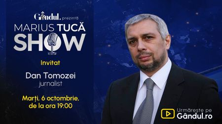 Marius Tucă Show începe marți, 6 octombrie, de la ora 19.00, live pe Gândul. Invitat: Dan Tomozei