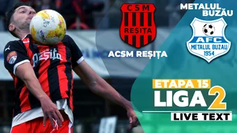 ACSM Reșița – Metalul Buzău începe la ora 12:30. Cele două echipe sunt la egalitate de puncte, iar învingătoare revine pe loc califiabil în play-off