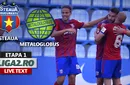 Steaua – Metaloglobus se joacă ACUM. Partida din Ghencea pune punct primei etape a noului sezon de Liga 2