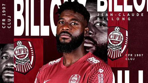 CFR Cluj a confirmat oficial transferul lui Jean Claude Billong! Internaționalul camerunez a ajuns sub comanda lui Dan Petrescu