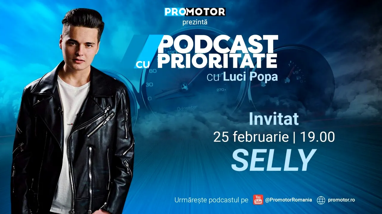 Selly este invitatul celei de-a doua ediții „Podcast cu prioritate”. Aceasta va fi difuzată sâmbătă, 25 februarie, începând cu ora 19:00