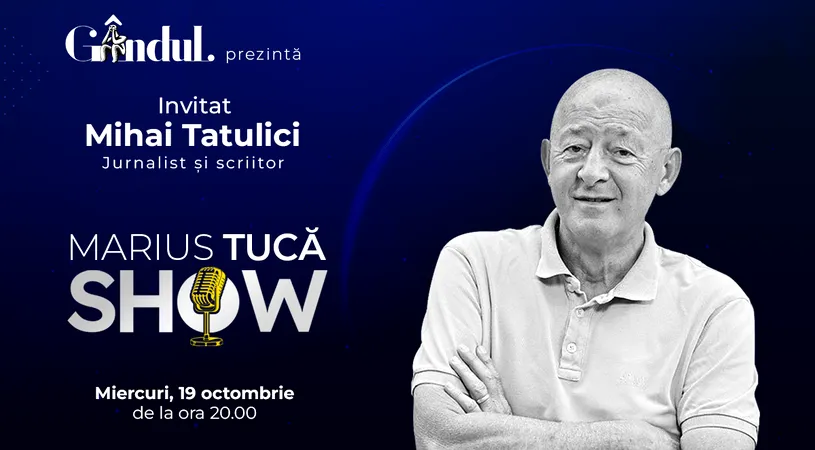 Marius Tucă Show începe miercuri, 19 octombrie, de la ora 20.00, live pe gândul.ro