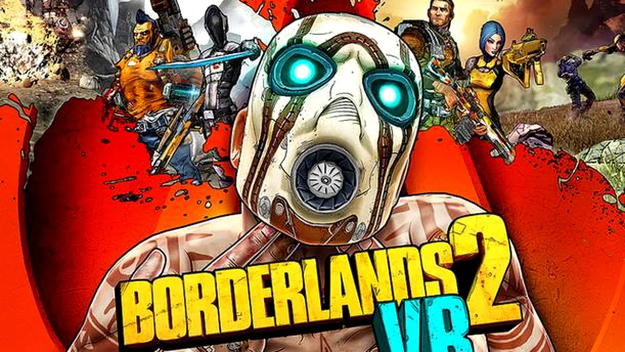 Borderlands 2 va beneficia de o versiune VR, așteptată în iarnă