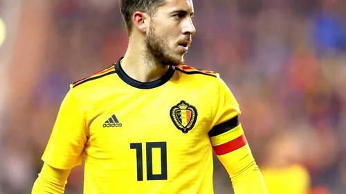 Eden Hazard a dat predicția pentru Cupa Mondială. Finala preconizată de vedeta Belgiei