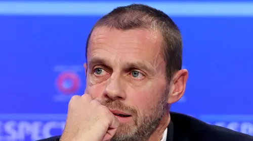 Termen limită: 25 mai. Președintele UEFA, Aleksander Ceferin, scrisoare trimisă ligilor naționale