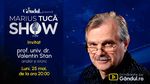 Marius Tucă Show începe luni, 25 mai, de la ora 20.00, pe Gândul. Invitat: prof. univ. dr. Valentin Stan
