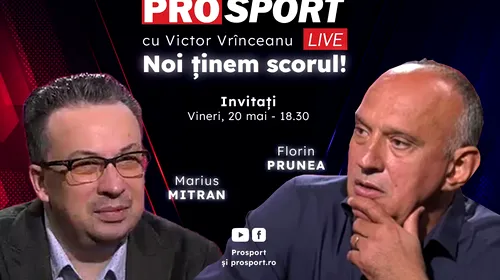 ProSport Live, o nouă ediție premium pe prosport.ro! Florin Prunea și Marius Mitran vorbesc despre cele mai importante subiecte din fotbal!